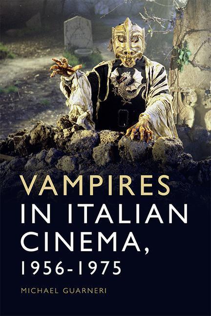 Cover: 9781474458122 | Vampires in Italian Cinema, 1956-1975 | Michael Guarneri | Taschenbuch