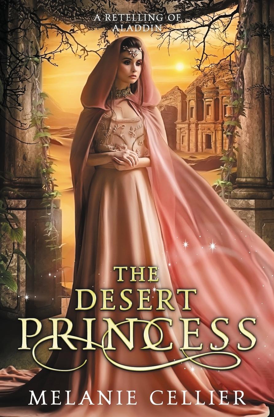 Cover: 9781922636010 | The Desert Princess | A Retelling of Aladdin | Melanie Cellier | Buch