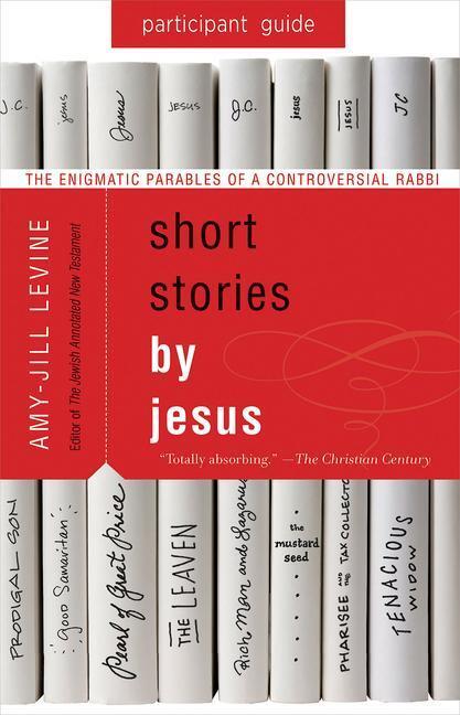 Cover: 9781501858161 | Short Stories by Jesus Participant Guide | Amy-Jill Levine | Buch