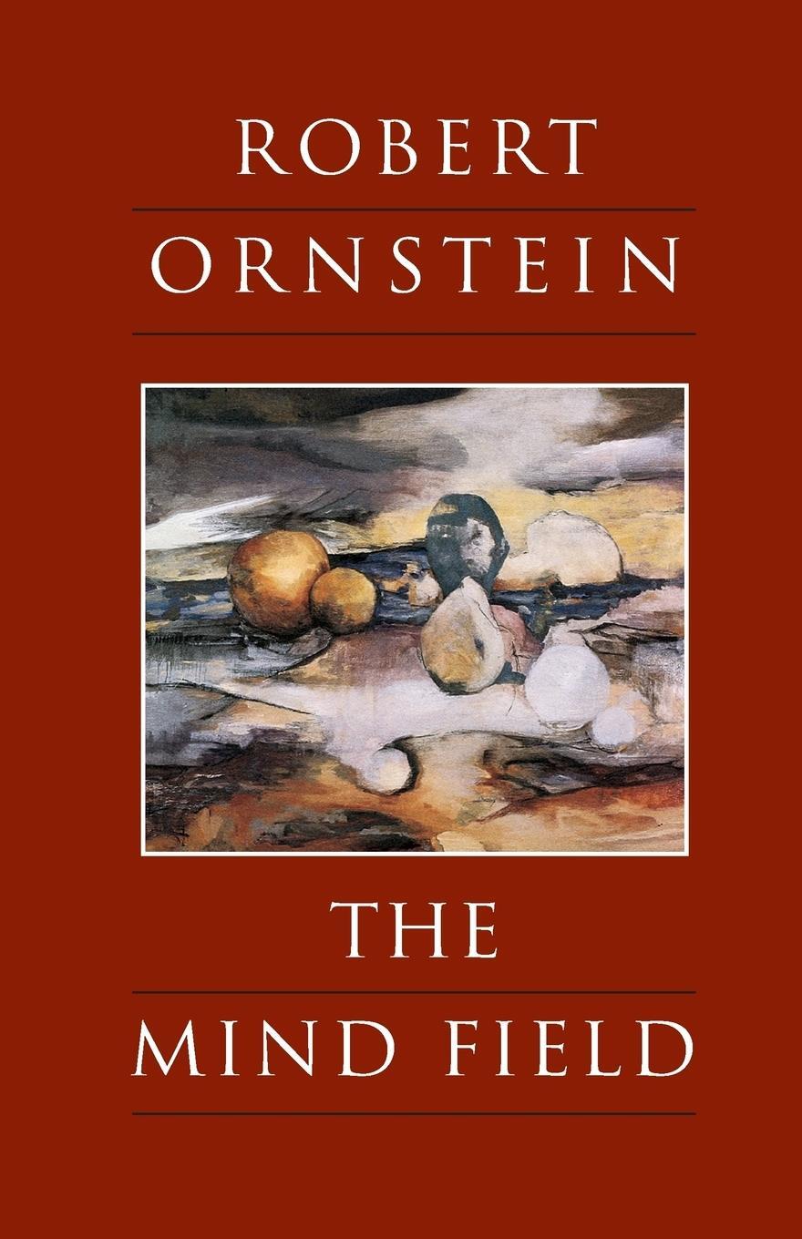 Cover: 9781883536008 | The Mind Field | A Personal Essay | Robert Ornstein | Taschenbuch