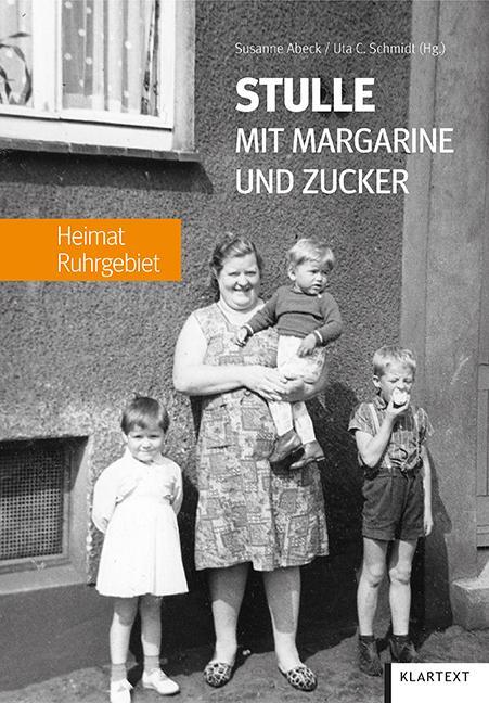 Cover: 9783837524178 | Stulle mit Margarine und Zucker | Heimat Ruhrgebiet | Abeck (u. a.)
