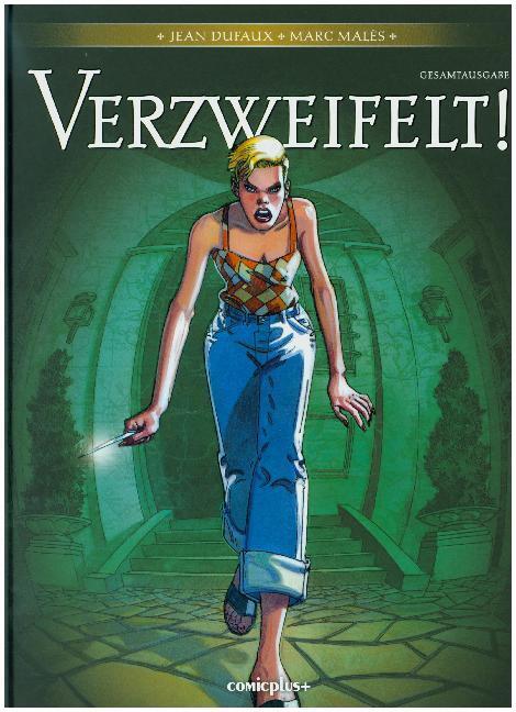 Cover: 9783894743109 | Verzweifelt!, Gesamtausgabe | Jean Dufaux (u. a.) | Buch | 2019