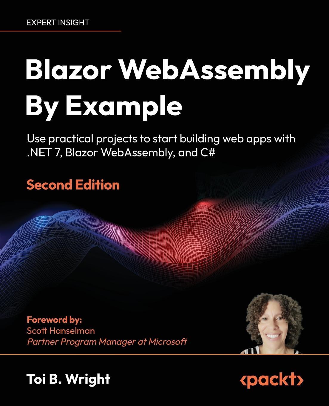 Cover: 9781803241852 | Blazor WebAssembly By Example - Second Edition | Toi B. Wright | Buch