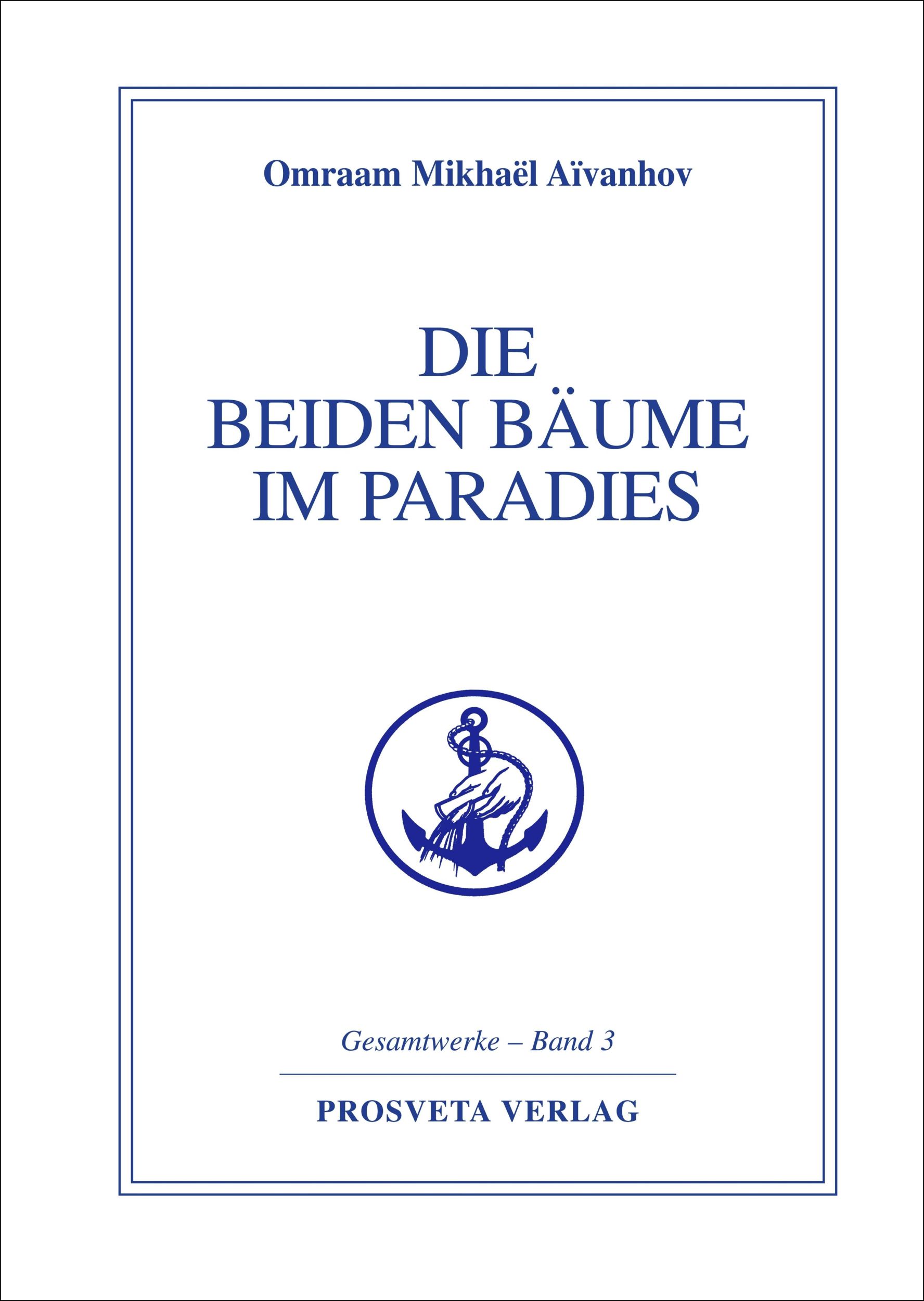 Cover: 9783895150791 | Die beiden Bäume im Paradies | Omraam Mikhael Aivanhov | Buch | 256 S.