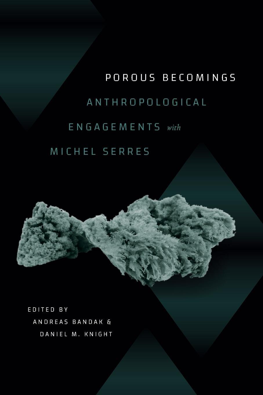 Cover: 9781478030287 | Porous Becomings | Anthropological Engagements with Michel Serres