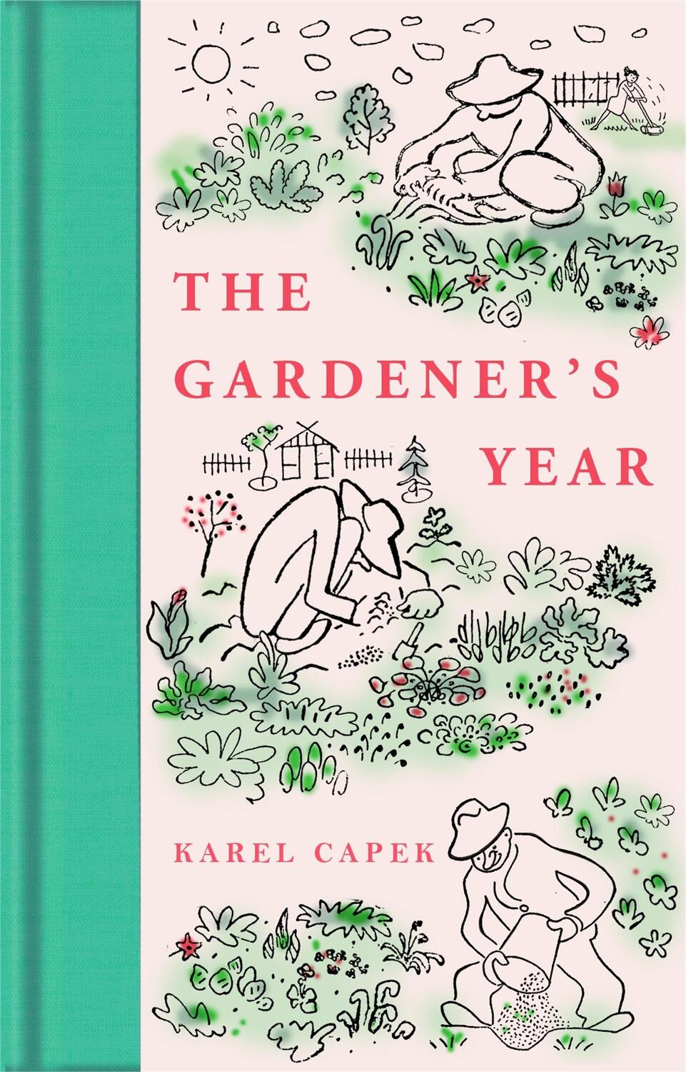 Cover: 9781529096248 | The Gardener's Year | Karel Capek | Buch | VIII | Englisch | 2023