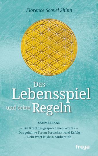 Cover: 9783990250273 | Das Lebensspiel und seine Regeln | Florence Scovel Shinn | Taschenbuch