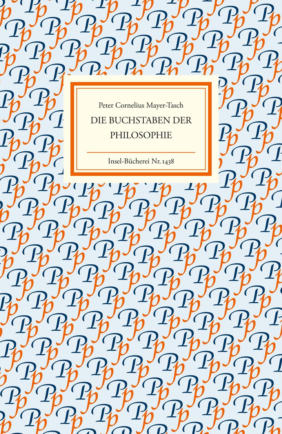 Cover: 9783458194385 | Die Buchstaben der Philosophie | Peter Cornelius Mayer-Tasch | Buch