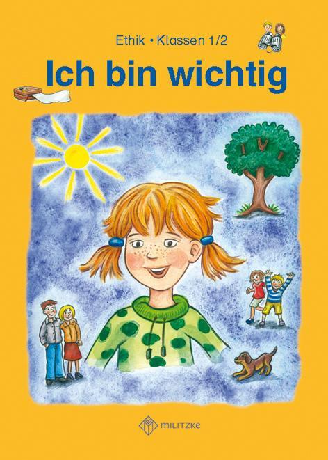 Cover: 9783861894742 | Ich bin wichtig. Ethik Klassen 1/2 Lehrbuch | Meier-Metz (u. a.)
