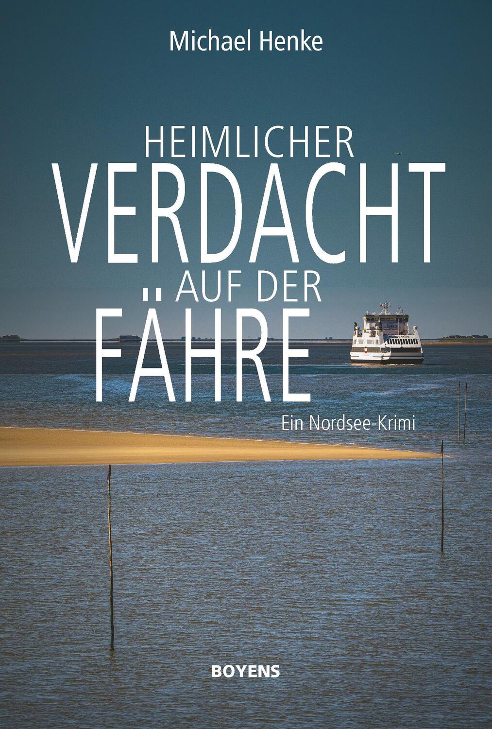 Cover: 9783804215795 | Heimlicher Verdacht auf der Fähre | Ein Nordsee-Krimi | Michael Henke