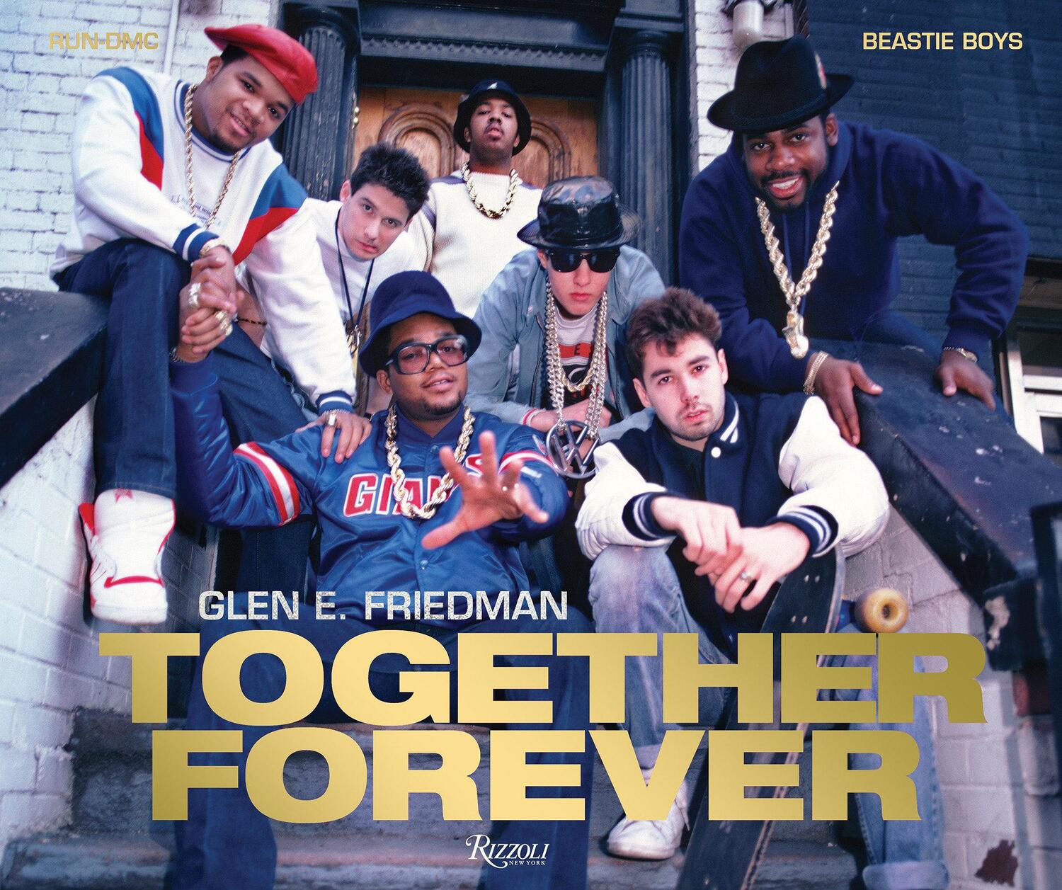 Cover: 9780847866472 | Together Forever | Beastie Boys and RUN-DMC | Glen Friedman (u. a.)