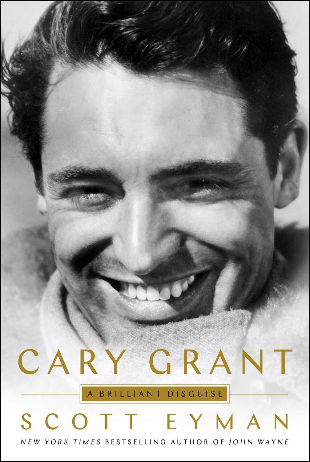 Cover: 9781501192111 | Cary Grant: A Brilliant Disguise | Scott Eyman | Buch | Englisch