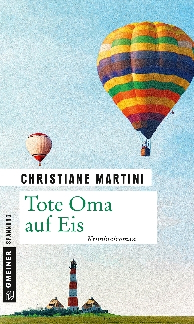 Cover: 9783839220351 | Tote Oma auf Eis | Kriminalroman | Christiane Martini | Taschenbuch