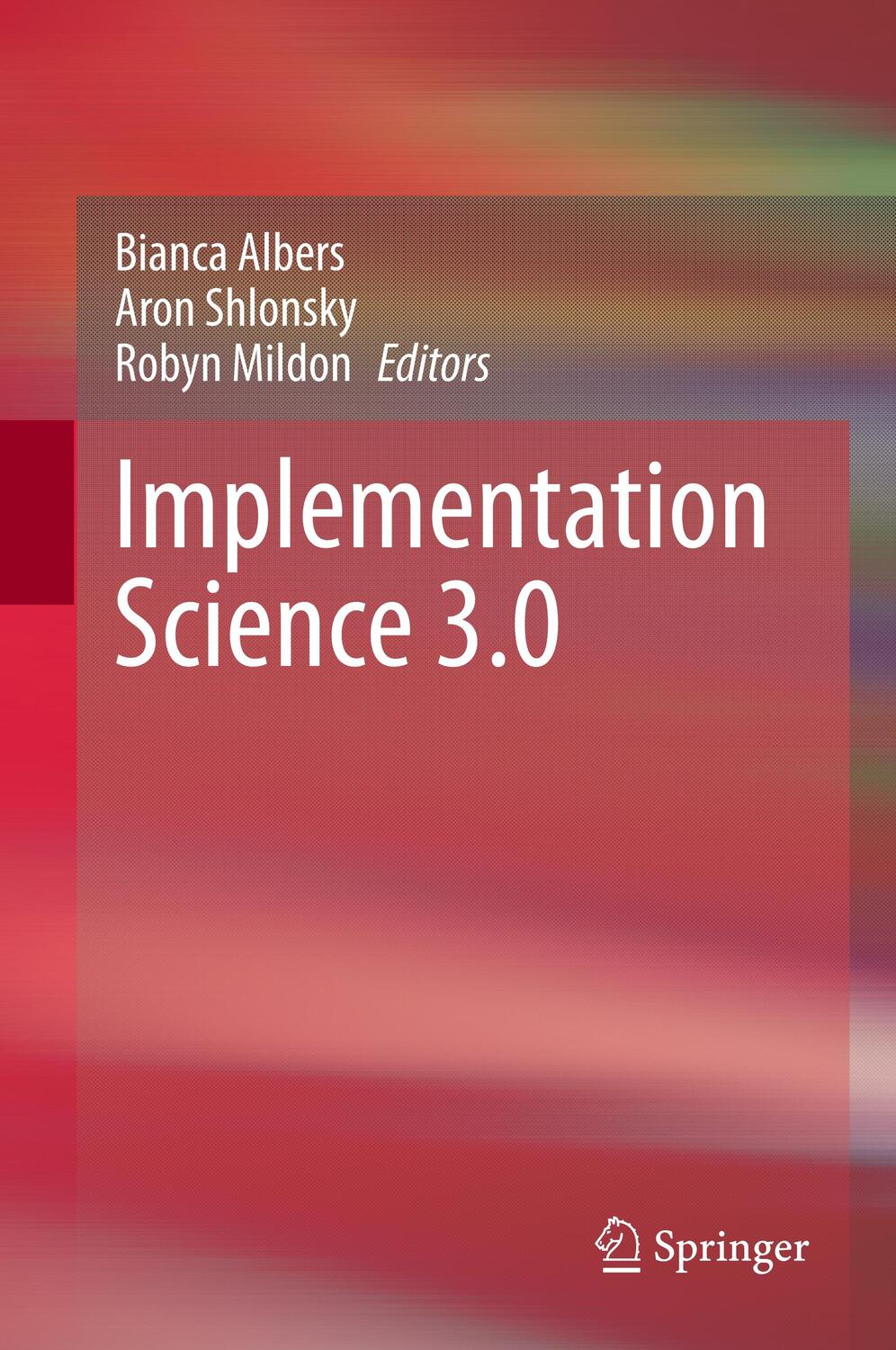 Cover: 9783030038731 | Implementation Science 3.0 | Bianca Albers (u. a.) | Buch | Englisch
