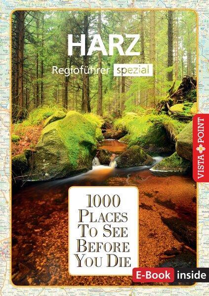 Cover: 9783961416332 | 1000 Places-Regioführer Harz | Regioführer spezial (E-Book inside)