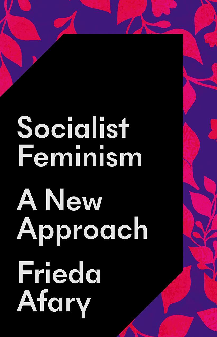 Cover: 9780745347738 | Socialist Feminism: A New Approach | Frieda Afary | Taschenbuch | 2022