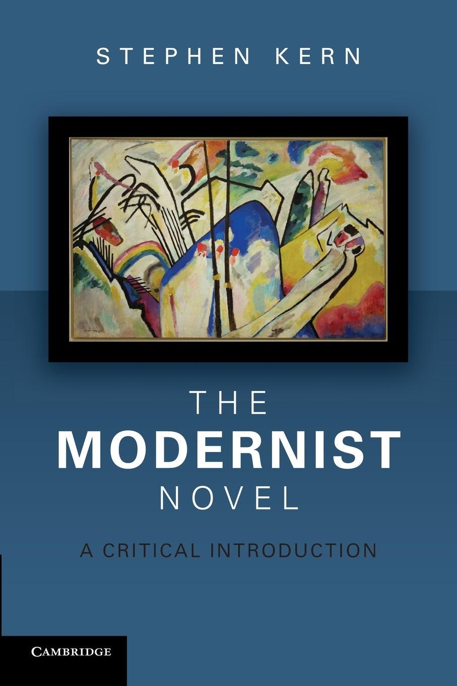 Cover: 9781107400429 | The Modernist Novel | A Critical Introduction | Stephen Kern | Buch