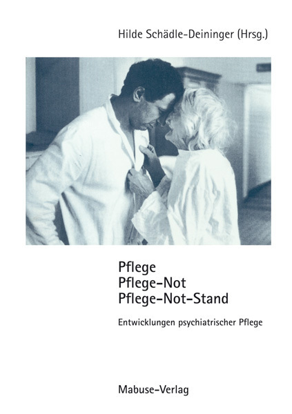 Cover: 9783925499999 | Pflege, Pflege-Not, Pflege-Not-Stand | Hilde Schädle-Deininger | Buch