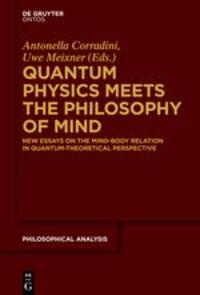 Cover: 9783110554731 | Quantum Physics Meets the Philosophy of Mind | Uwe Meixner (u. a.)