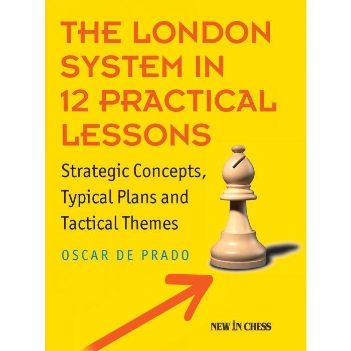 Cover: 9789056919658 | The London System in 12 Practical Lessons | Oscar De Prado | Buch