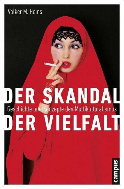 Cover: 9783593399690 | Der Skandal der Vielfalt | Volker M Heins | Taschenbuch | 205 S.