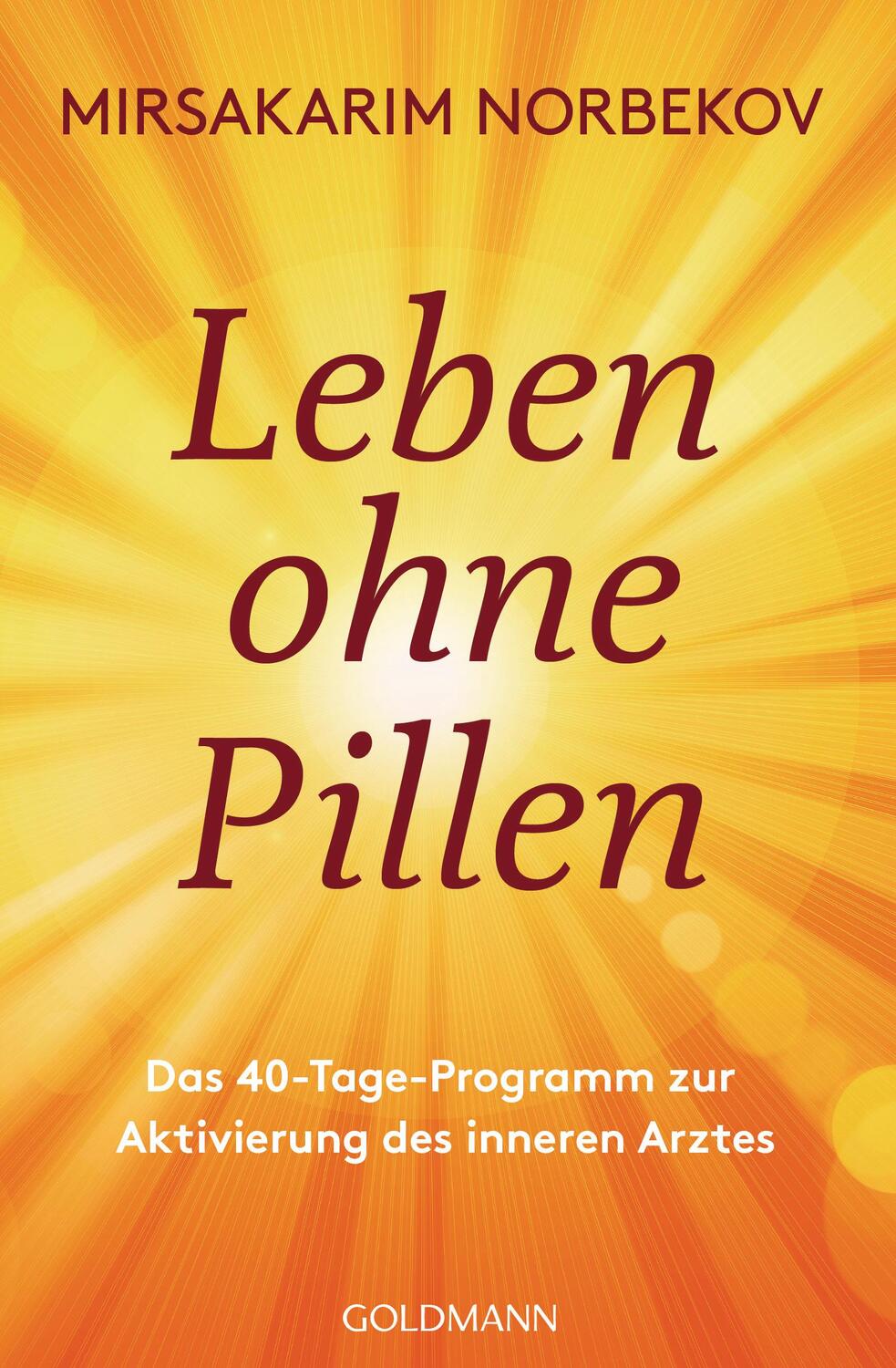 Cover: 9783442222896 | Leben ohne Pillen | Mirsakarim Norbekov | Taschenbuch | Deutsch | 2020