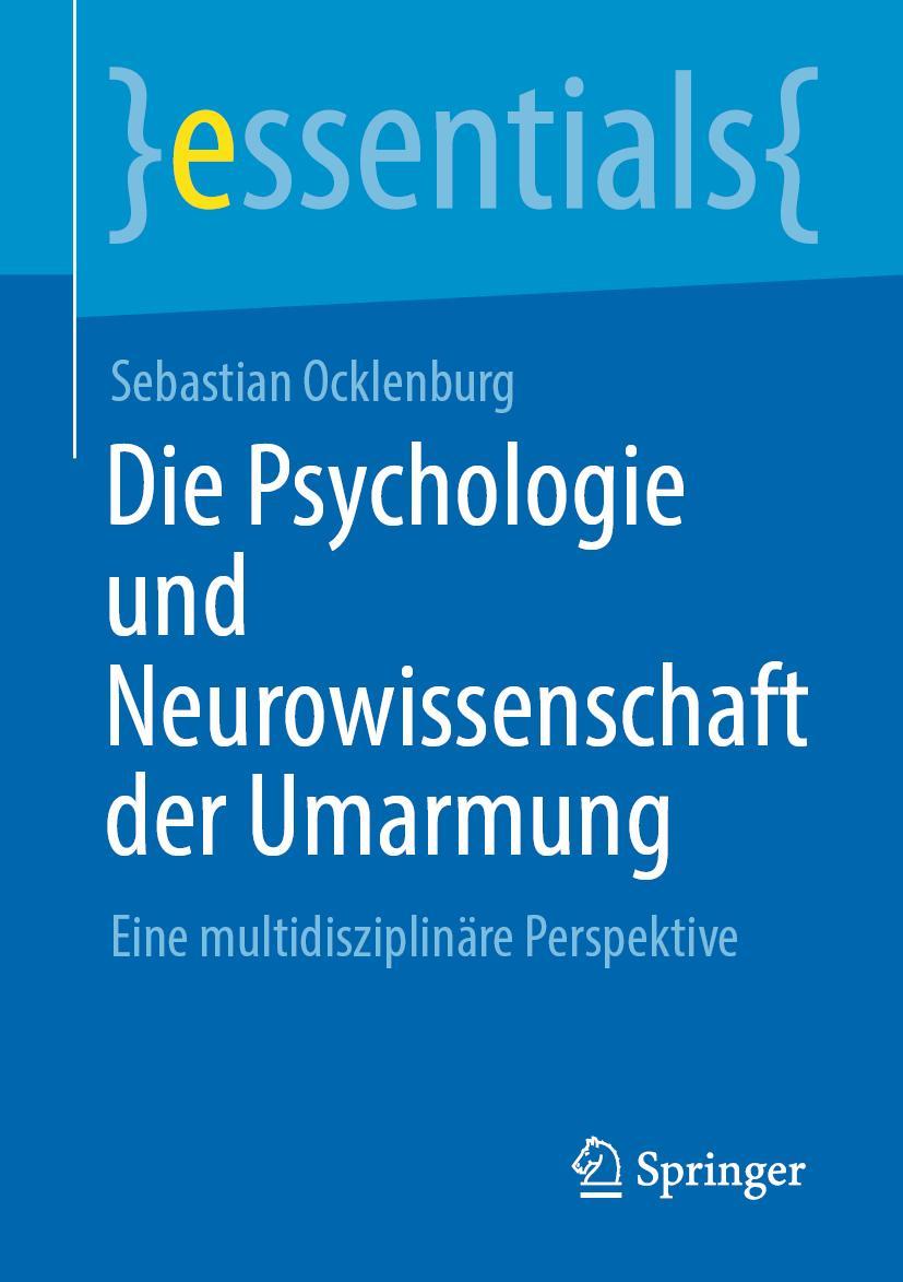 Cover: 9783662663592 | Die Psychologie und Neurowissenschaft der Umarmung | Ocklenburg | Buch