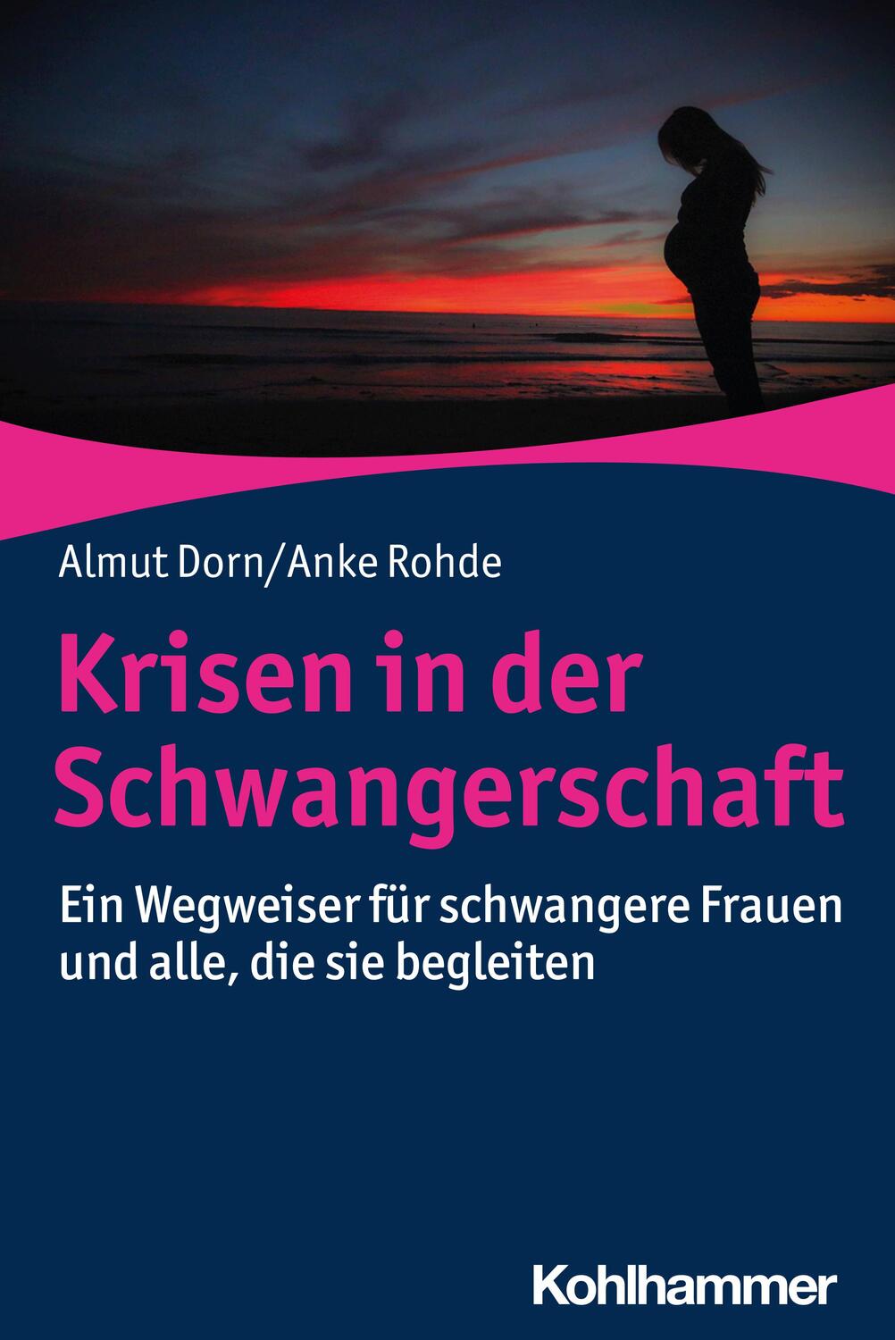 Cover: 9783170342064 | Krisen in der Schwangerschaft | Almut Dorn (u. a.) | Taschenbuch