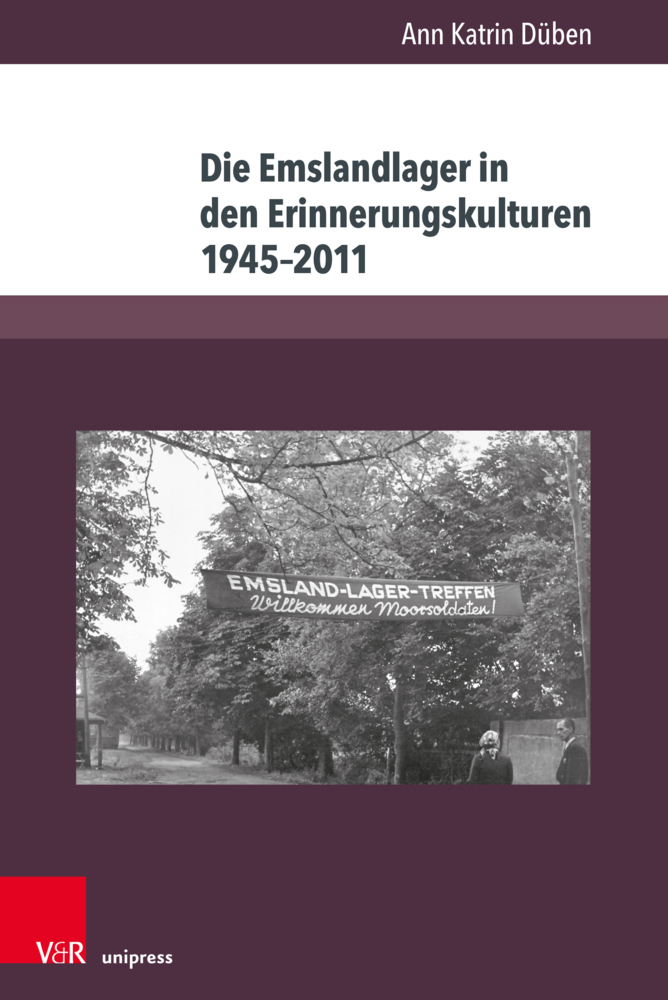 Cover: 9783847113164 | Die Emslandlager in den Erinnerungskulturen 1945-2011 | Düben | Buch