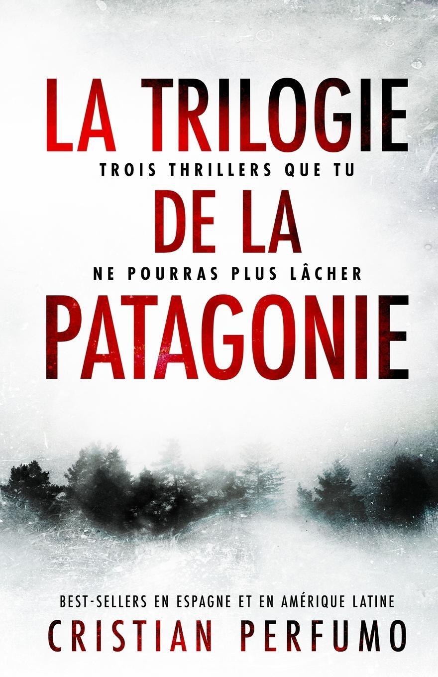 Cover: 9789874879219 | La trilogie de la Patagonie | Cristian Perfumo | Taschenbuch | 2022
