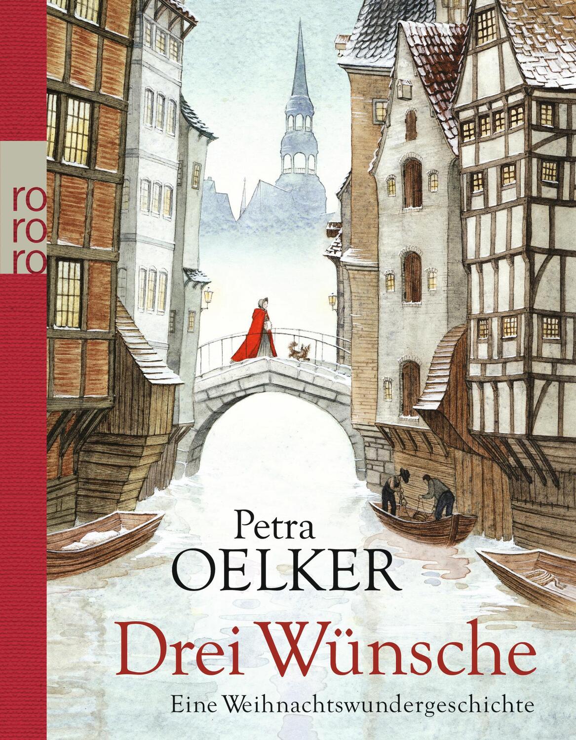 Cover: 9783499257728 | Drei Wünsche | Eine Weihnachtswundergeschichte | Petra Oelker | Buch