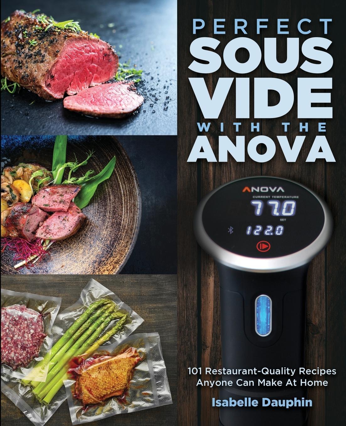 Cover: 9781949314854 | Perfect Sous Vide with the Anova | Isabelle Dauphin | Taschenbuch