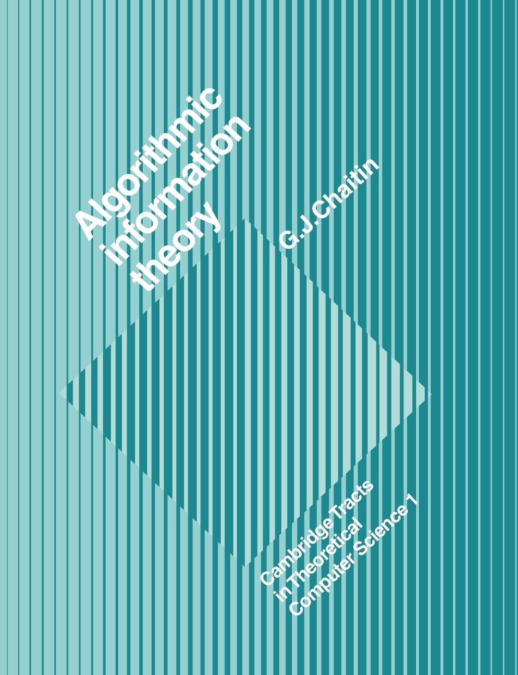 Cover: 9780521616041 | Algorithmic Information Theory | Gregory J. Chaitin | Taschenbuch