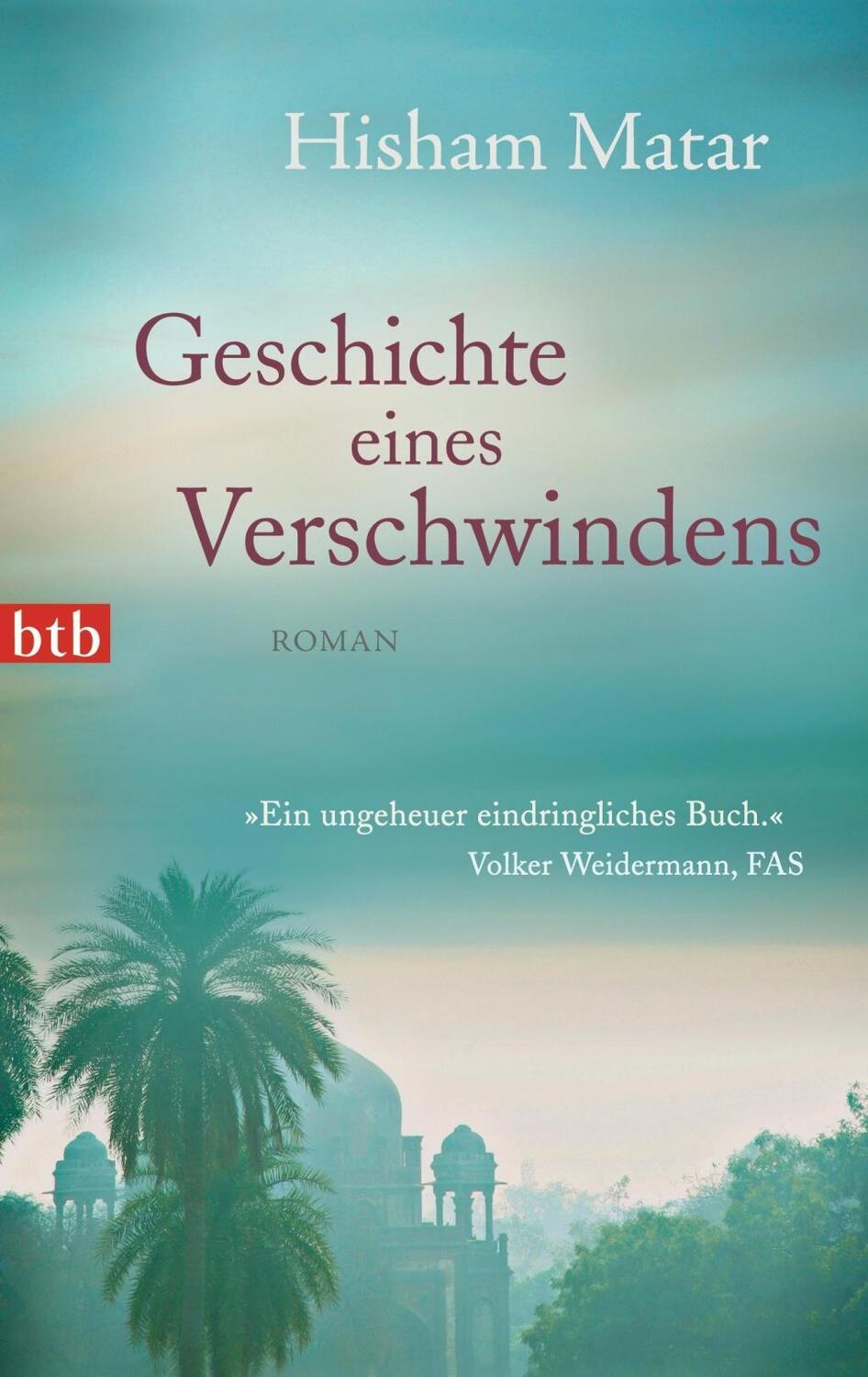 Cover: 9783442745999 | Geschichte eines Verschwindens | Roman | Hisham Matar | Taschenbuch