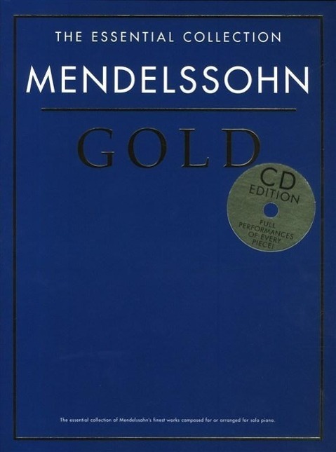 Cover: 9781780387499 | The Essential Collection: Mendelssohn Gold (CD Ed) | Bartholdy | Buch