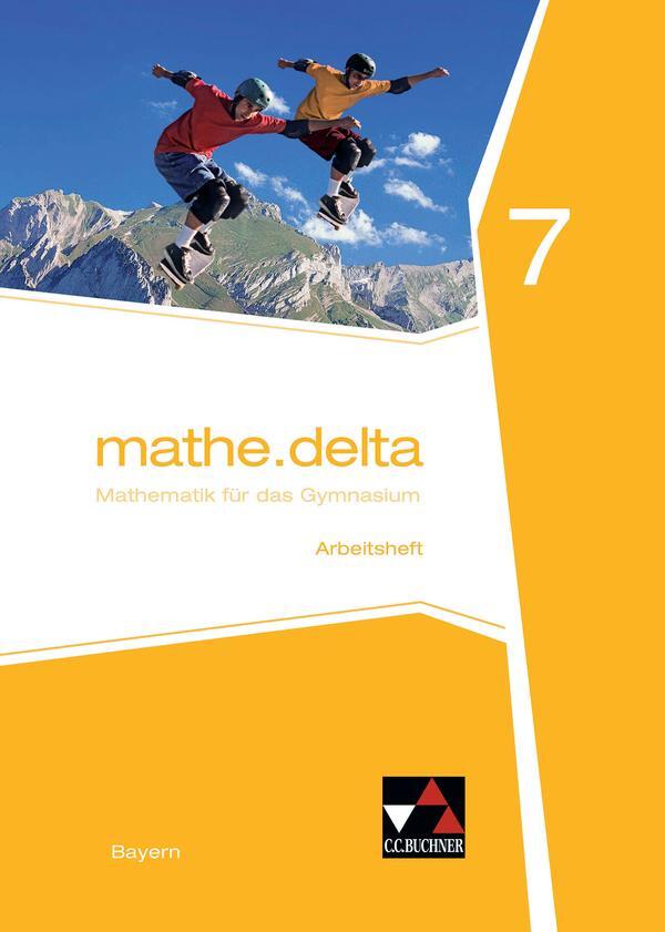 Cover: 9783661610573 | mathe.delta 7 Arbeitsheft Gymnasium Bayern | Anne Brendel (u. a.)