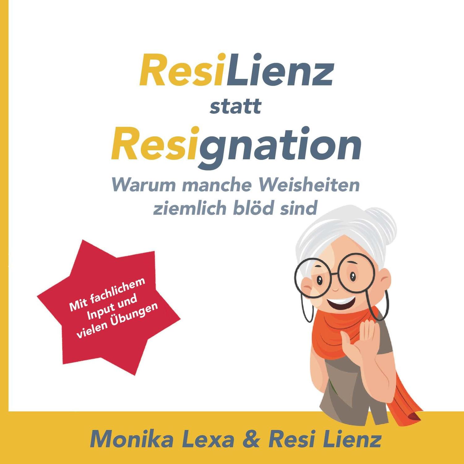 Cover: 9783991651918 | Resilienz statt Resignation | Monika Lexa | Taschenbuch | 124 S.