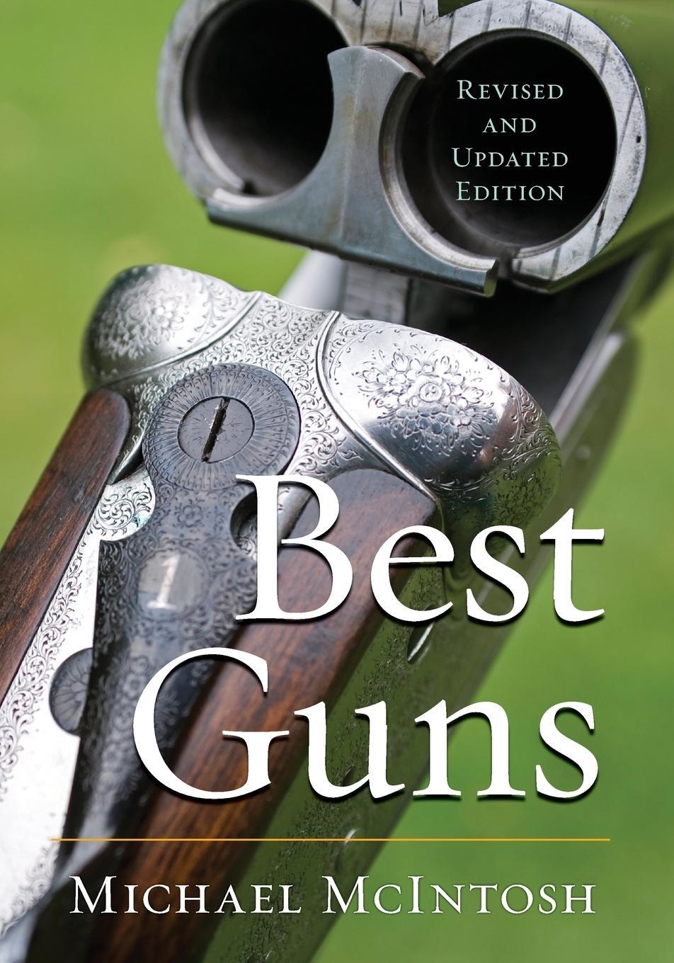 Cover: 9781586671556 | Best Guns, Revised and Updated | Michael Mcintosh | Taschenbuch | 2015