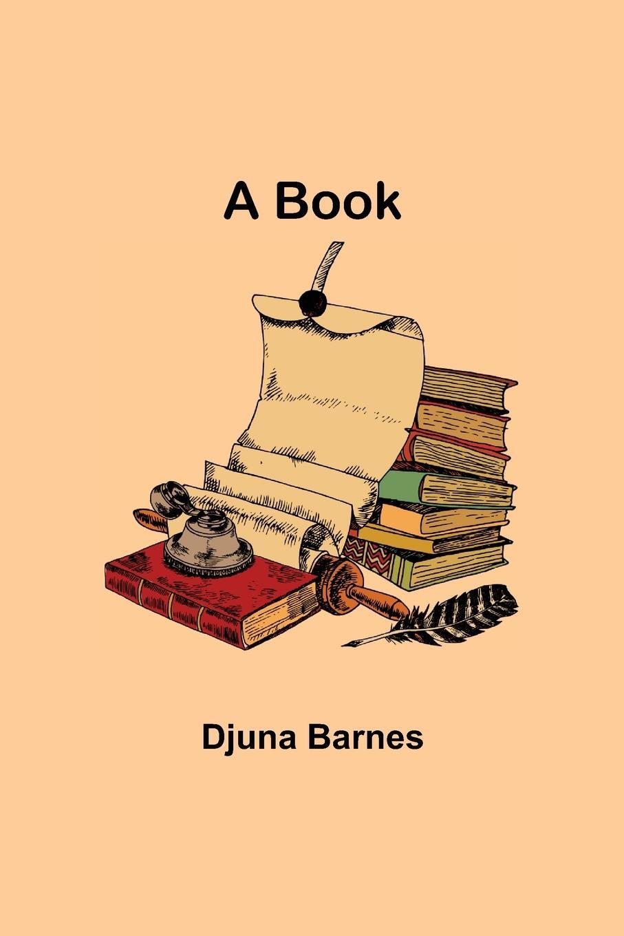 Cover: 9789355390103 | A Book | Djuna Barnes | Taschenbuch | Paperback | Englisch | 2021