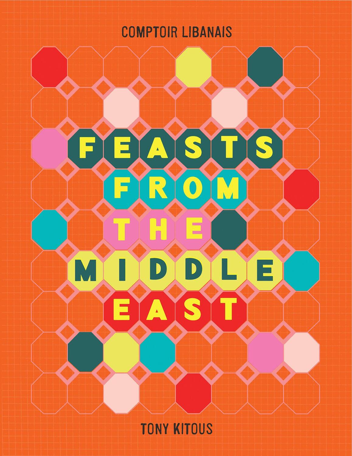 Cover: 9780008248345 | Feasts From the Middle East | Comptoir Libanais (u. a.) | Buch | 2018