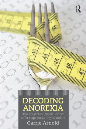 Cover: 9780415898676 | Decoding Anorexia | Carrie Arnold | Taschenbuch | Englisch | 2012