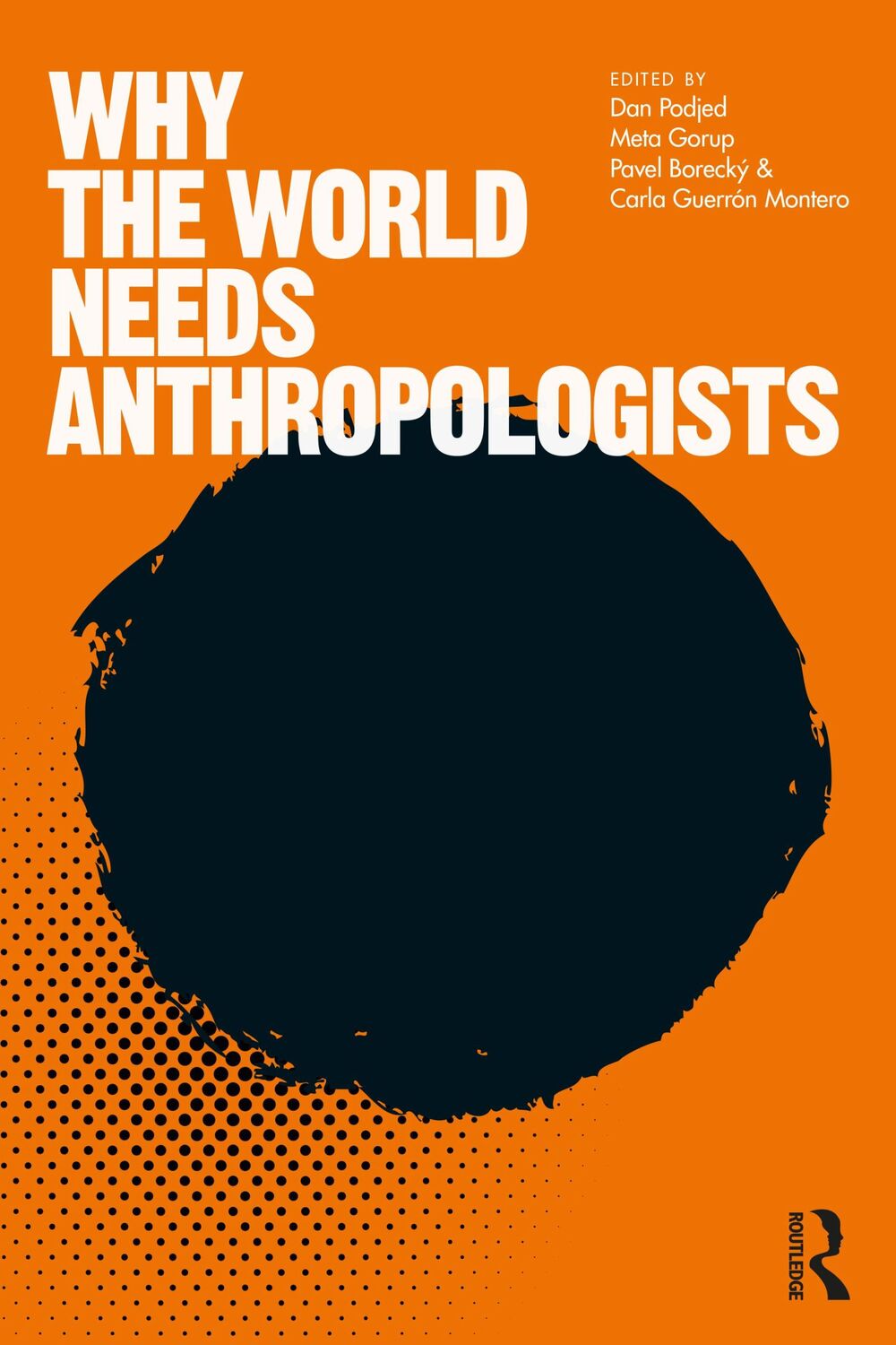 Cover: 9781350147133 | Why the World Needs Anthropologists | Dan Podjed (u. a.) | Taschenbuch