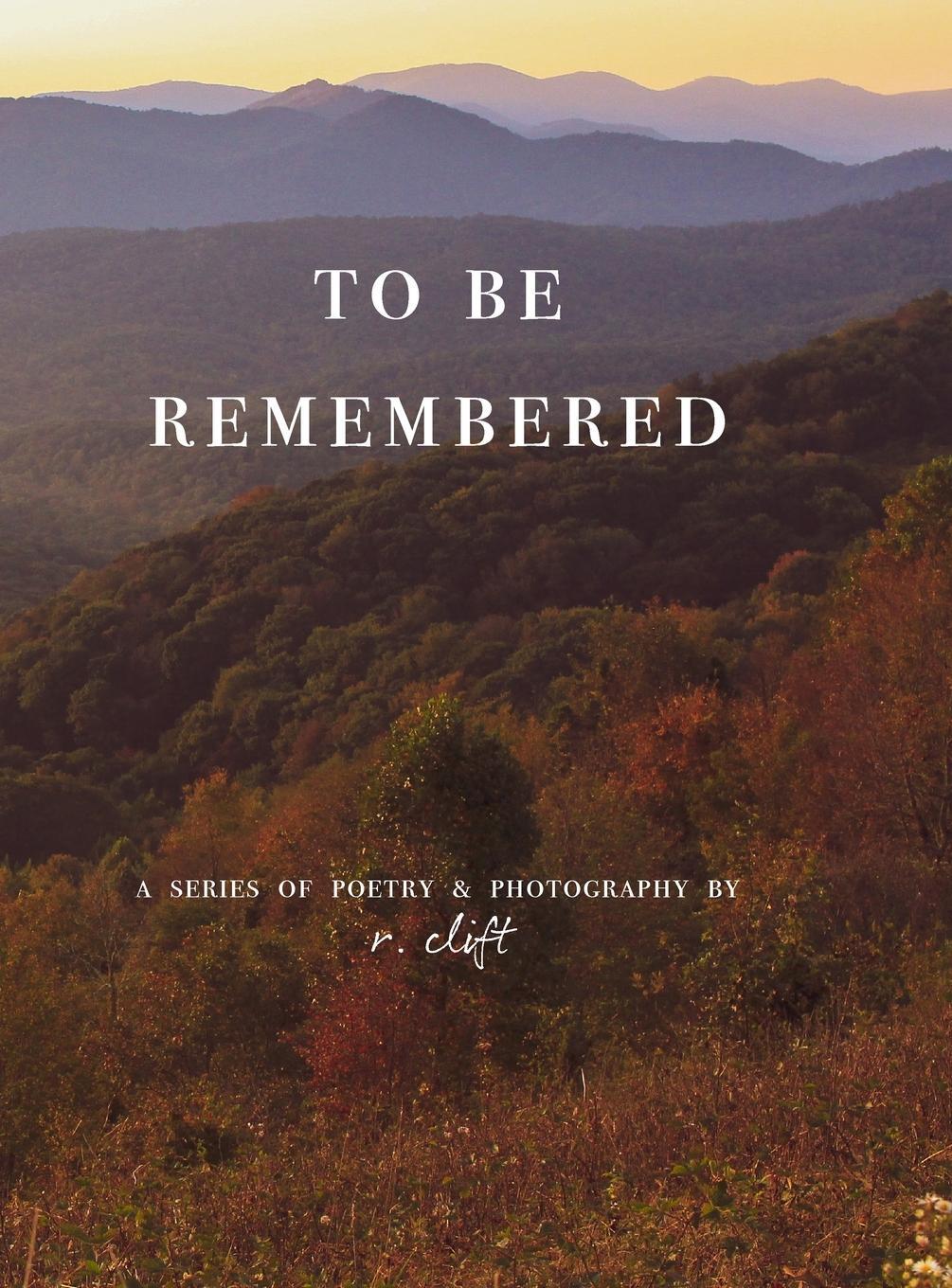 Cover: 9780578778242 | to be remembered | R. Clift | Buch | Evolved Poetry | Englisch | 2020