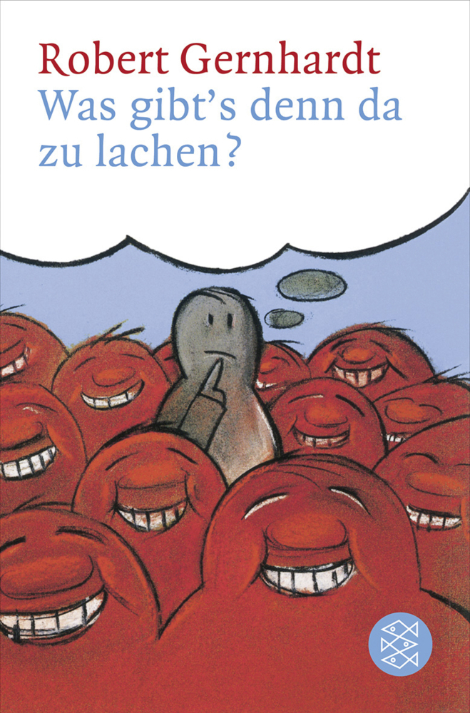 Cover: 9783596176793 | Was gibt's denn da zu lachen? | Robert Gernhardt | Taschenbuch | 2008