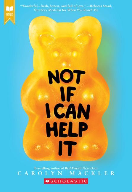 Cover: 9780545709514 | Not If I Can Help It (Scholastic Gold) | Carolyn Mackler | Taschenbuch