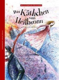 Cover: 9783934029194 | Das Käthchen von Heilbronn | Weltliteratur für Kinder | Kindermann
