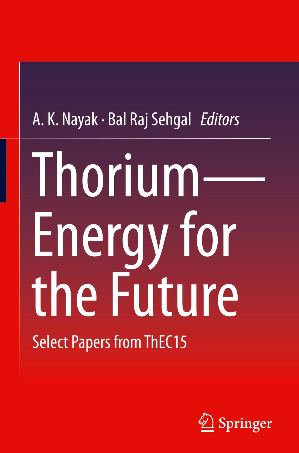 Cover: 9789811326578 | Thorium¿Energy for the Future | Select Papers from ThEC15 | Buch | xiv