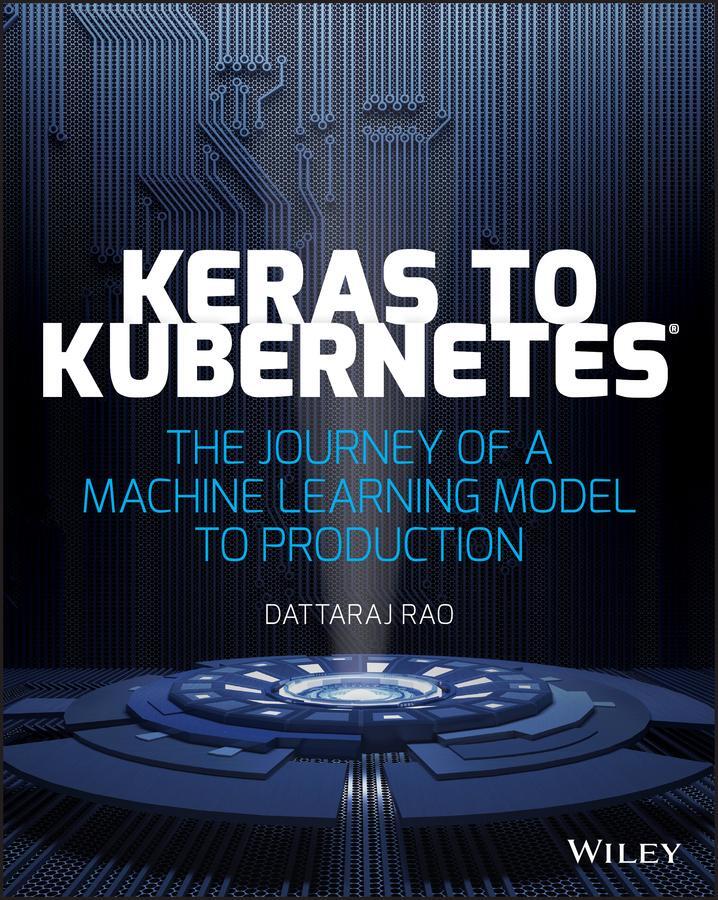 Cover: 9781119564836 | Keras to Kubernetes | Dattaraj Rao | Taschenbuch | 320 S. | Englisch