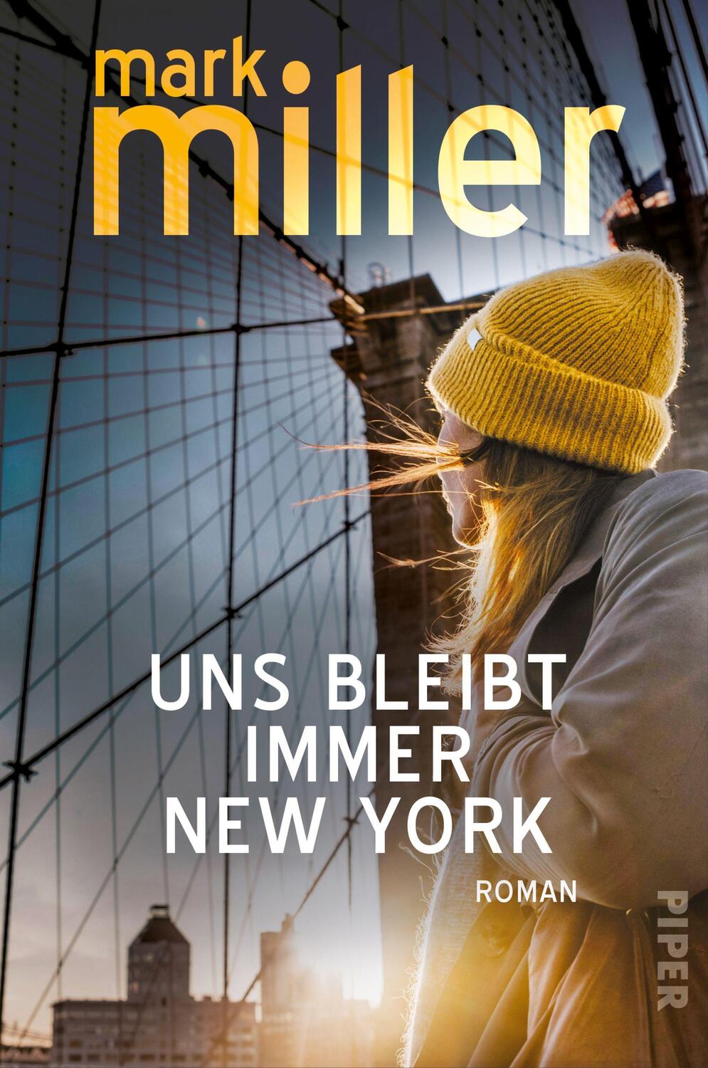 Cover: 9783492063562 | Uns bleibt immer New York | Mark Miller | Taschenbuch | Deutsch | 2023