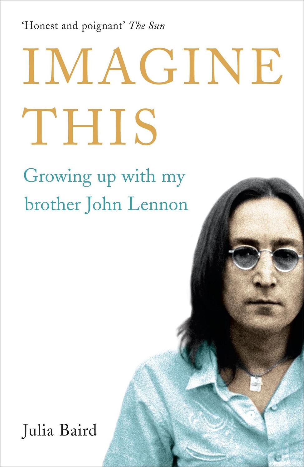 Cover: 9780340839256 | Imagine This | Growing Up with My Brother John Lennon | Julia Baird